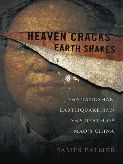 Title details for Heaven Cracks, Earth Shakes by James Palmer - Available